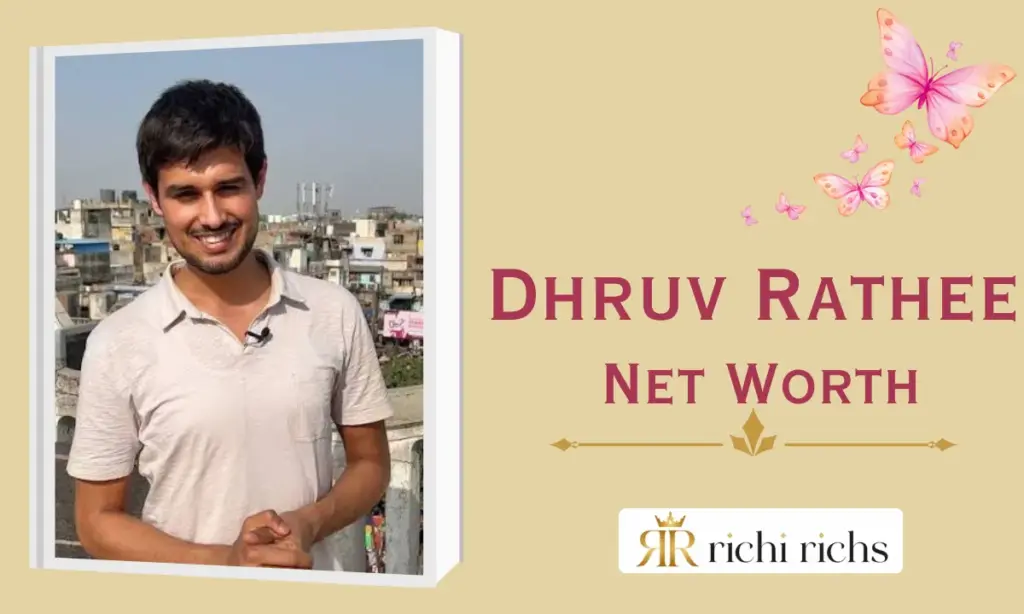 Dhruv Rathee Net Worth